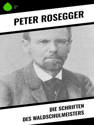 cover image of Die Schriften des Waldschulmeisters